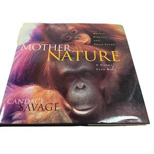 Mother Nature Animal Parents and Their Young HCDJ Wildlife Book Sierra Club